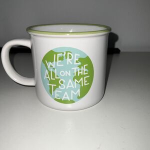 We’re All On The Same Team Earth One Coffee Mug